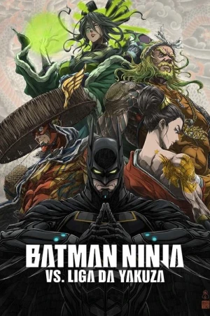 Batman Ninja vs. Liga da Yakuza